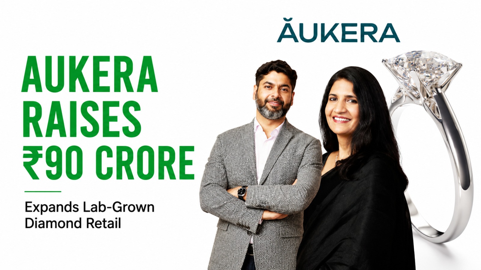 Aukera Secures ₹90 Crore to Accelerate India's Lab-Grown Diamond Jewellery Expansion